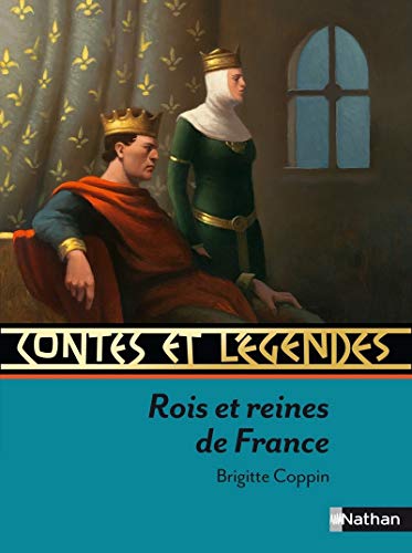 Télécharger Contes et Légendes : Rois et reines de France PDF Ebook En Ligne