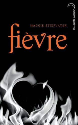 Télécharger Saga Frisson 2 - Fièvre PDF