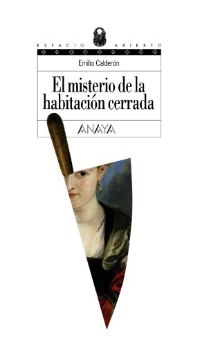 El misterio de la habitación cerrada (LITERATURA JUVENILEspacio Abierto)