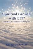 Image de Spiritual Growth with EFT (Emotional Freedom Techniques) (English Edition)