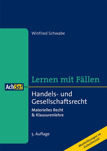 Handels- und Gesellschaftsrecht Lernen mit Fällen