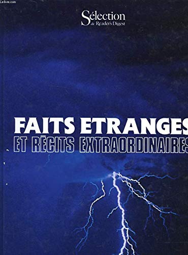 Faits étranges et récits extraordinaires Faits étranges et récits extraordinaires