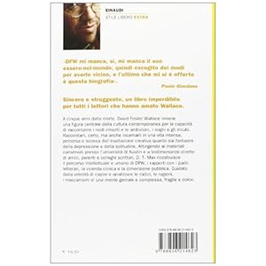 Ogni storia d'amore è una storia di fantasmi. Vita di David Foster Wallace