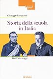 Image de Storia della scuola in Italia. Dall'Unità a oggi