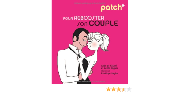 Amazon Fr Patch Pr Rebooster Son Couple Galard Aude De Gogois Leslie Bagieu Penelope Livres