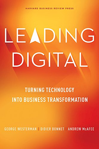 Leading Digital: Turning Technology into Business Transformation