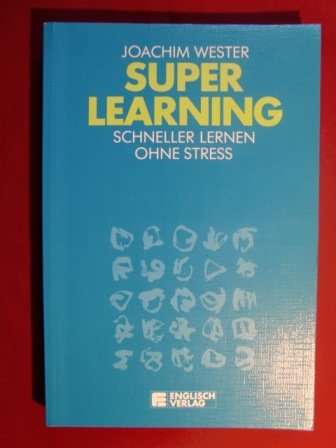 Download Superlearning. Schneller lernen ohne Stress