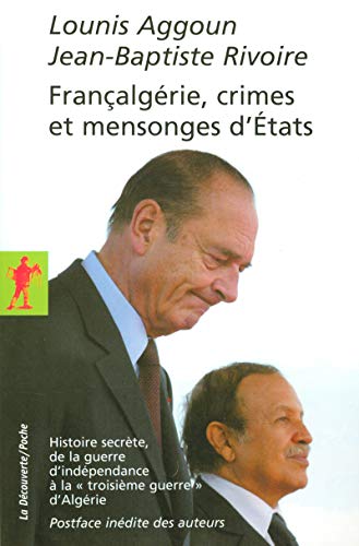 Françalgérie, crimes et mensonges d'États Françalgérie, crimes et mensonges d'États