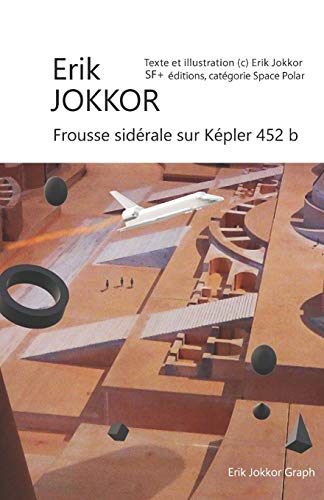 Télécharger Frousse sidérale sur Kepler 452b livre En ligne