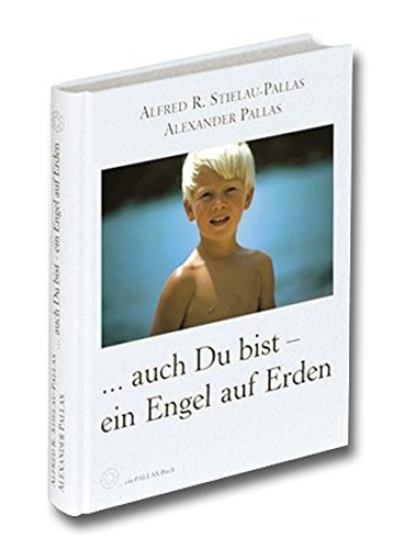 Preisvergleich Produktbild Auch Du bist ein Engel auf Erden (Ein Pallas-Buch)