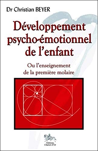 Développement psycho-émotionnel de l'enfant Développement psycho-émotionnel de l'enfant