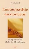 L'ostéopathie en douceur : De la parascoliose à la Torsion Physiologique
