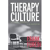 Therapy Culture: Cultivating Vulnerability in an Uncertain Age