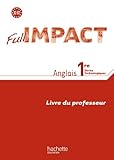 Image de Full Impact 1res séries technologiques - Livre professeur - Ed.2011