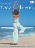 Yoga für Frauen: Gesundheit und Wohlbefinden in jeder Lebensphase by 
