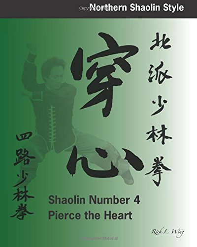 Shaolin #4: Pierce the Heart: Northern Shaolin Style: Volume 4