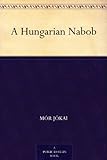 Image de A Hungarian Nabob (English Edition)