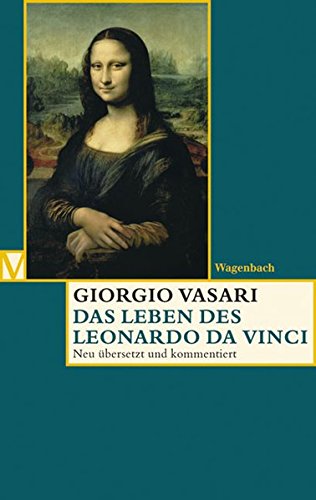 Das Leben des Leonardo da Vinci (Vasari-Edition)