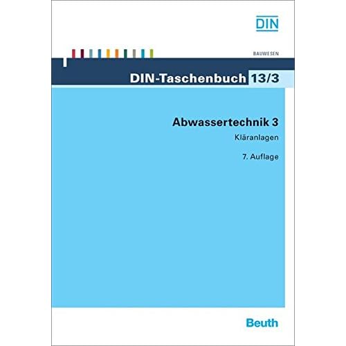 [PDF] Download Abwassertechnik 3: Kláranlagen (DIN-Taschenbuch) Kostenlos