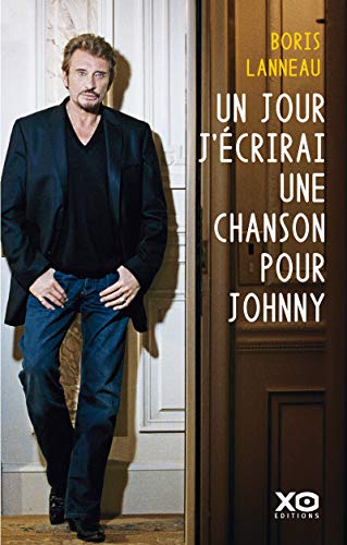 Télécharger Un jour, j'écrirai une chanson pour Johnny Francais PDF