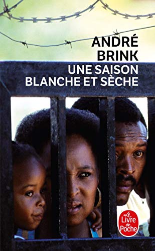 Une saison blanche et sèche Une saison blanche et sèche