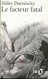 Le facteur fatal