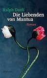 Bücher Neuerscheinungen 2022 - Die Liebenden von Mantua: Roman von Ralph Dutli