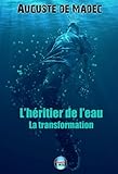 Image de L'Héritier de l'Eau - Tome 1 : La Transformation