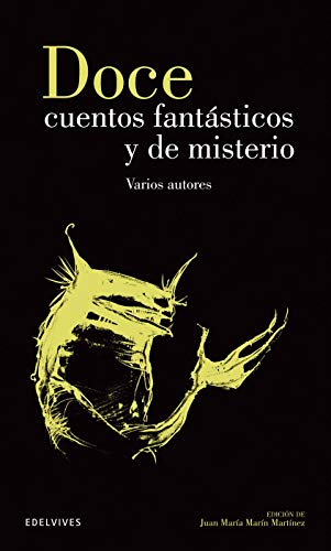 Doce cuentos fantásticos y de misterio: 9 (Clásicos Hispánicos)