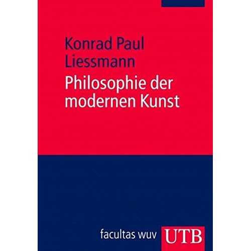 Philosophie der modernen Kunst: Eine Einführung