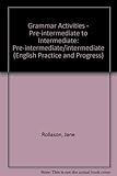 Image de English Practice and Progress: Pre-intermediate/intermediate: Grammar: Pre-intermediate/intermediate (English Practice and Progress)