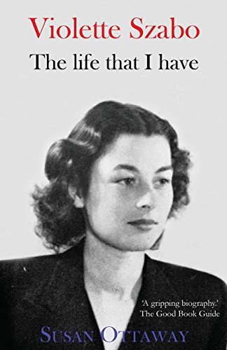 Livres Couvertures de Violette Szabo: The Life That I Have