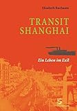 Image de Transit Shanghai: Ein Leben im Exil