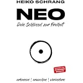 NEO - Dein Schlüssel zur Freiheit