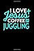 Produktbild I LOVE JESUS COFFEE AND JUGGLING: 6x9 inches dot grid notebook, 120 Pages, Composition Book and Journal, perfect gift idea for everyone who loves Jesus, coffee and Juggling