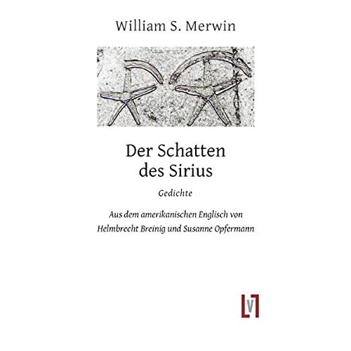Der Schatten des Sirius: Gedichte, zweisprachig