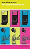Image de Popular Music: The Age of Multimedia