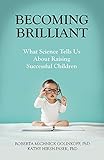 Image de Becoming Brilliant: What Science Tells Us About Raising Successful Children (APA Lifetools