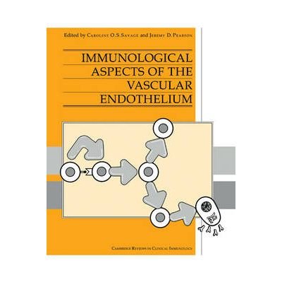 (IMMUNOLOGICAL ASPECTS OF THE VASCULAR ENDOTHELIUM) BY Savage, Caroline O.(Author)Hardcover on (09 , 1995) francais (IMMUNOLOGICAL ASPECTS OF THE VASCULAR ENDOTHELIUM) BY Savage, Caroline O.(Author)Hardcover on (09 , 1995) francais