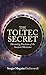 The Toltec Secret: Dreaming Practices of the Ancient Mexicans by Sergio Magana