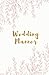 Produktbild Wedding Planner: Gold Foil and Pink Floral Wedding Planner; Small Blank Lined Notebook; Wedding Shower Gift, Engagement Gift for the Bride to Be, ... Foil Wedding Planner; Floral Wedding Planner