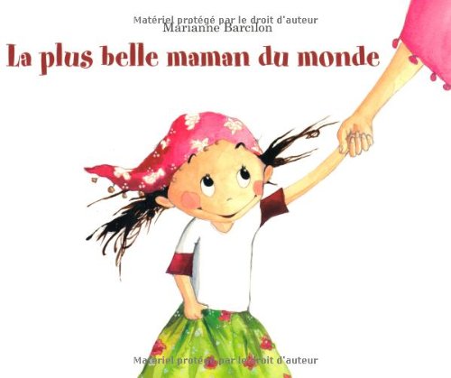 <a href="/node/27072">La plus belle maman du monde</a>