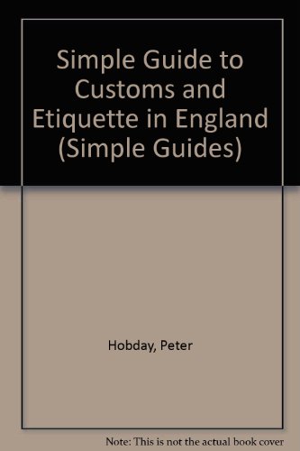 Simple guide to England : customs & etiquette