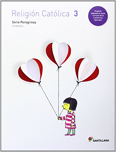 RELIGION CATOLICA SERIE PEREGRINOS 3 PRIMARIA