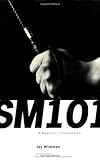 Sm 101: A Realistic Introduction by 