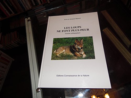Les  loups ne font plus peur : dossier pédagogique