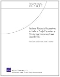 Image de Federal Financial Incentives to Induce Early Experience Producing Unconventional Liquid Fuels (Technical Report)