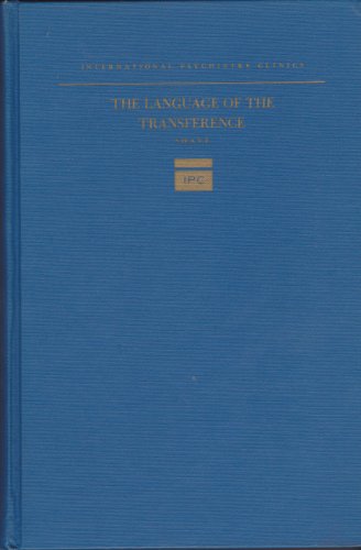 The Language of the Transference. International Psychiatry Clinics, Vol. 5, No. 2
