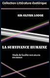 Image de La Survivance Humaine : Etude de facultés non encore reconnues (French Edition)