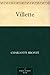 Villette (English Edition) by 
